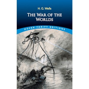 The War of the Worlds - (Dover Thrift Editions: Classic Novels) by  H G Wells (Paperback) - 1 of 1