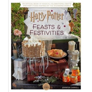 Harry Potter: Feasts & Festivities - by  Jennifer Carroll (Hardcover) - 1 of 1