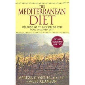 The Mediterranean Diet - 2nd Edition by  Marissa Cloutier & Eve Adamson (Paperback) - 1 of 1