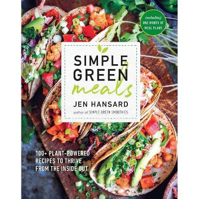 Simple Green Meals - by  Jen Hansard (Paperback)