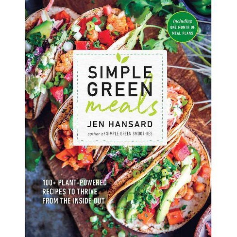 Simple Green Meals By Jen Hansard Paperback - 