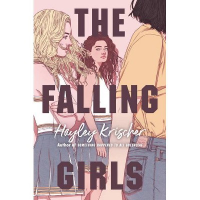 The Falling Girls - by  Hayley Krischer (Hardcover)