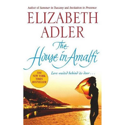 The House in Amalfi - by  Elizabeth Adler (Paperback)