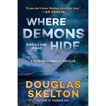 Where Demons Hide - (A Rebecca Connolly Thriller) by  Douglas Skelton (Hardcover)