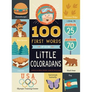 100 First Words for Little Coloradans - by  Jessica Speer (Board Book) - 1 of 1