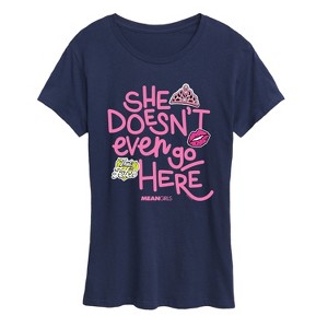 Women's - Mean Girls - She Doesn't Even Go Here Short Sleeve Graphic T-Shirt - 1 of 4