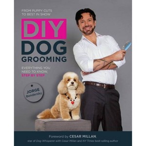 DIY Dog Grooming - by  Jorge Bendersky (Paperback) - 1 of 1