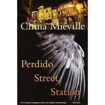 Perdido Street Station - (Bas-Lag) by  China Miéville (Paperback)