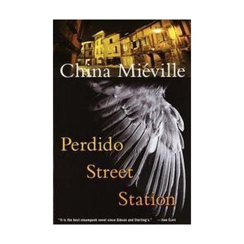 Perdido Street Station (Bas-Lag) by Miéville, China