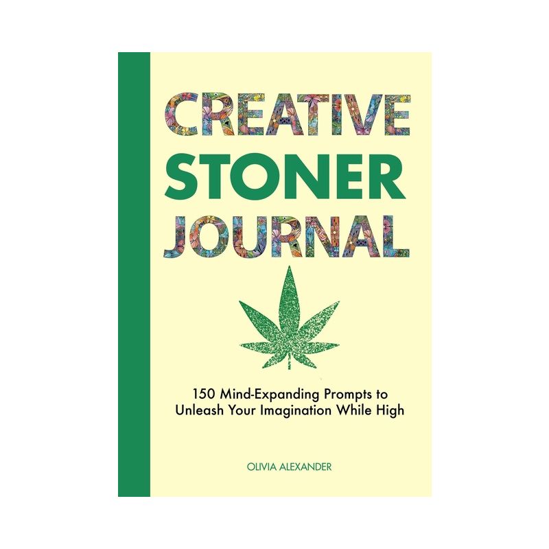 Creative Stoner Journal - by  Olivia Alexander (Paperback), 1 of 2
