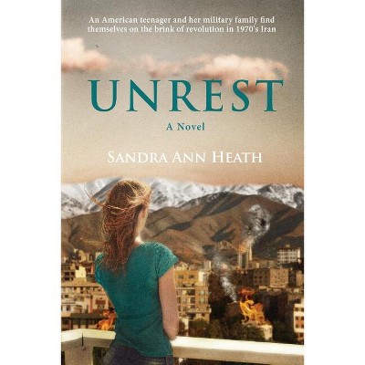 Unrest - by  Sandra Ann Ann Heath (Paperback)