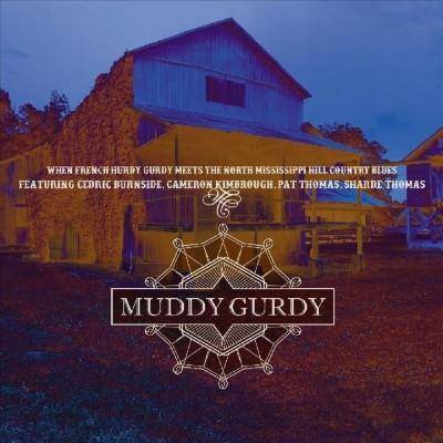 MUDDY GURDY - Muddy Gurdy (CD)