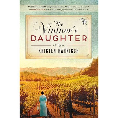 Vintner's Daughter - by  Kristen Harnisch (Paperback)