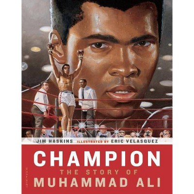 Champion - by  Jim Haskins (Hardcover)