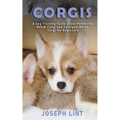 Corgis - by  Joseph Lint (Paperback)