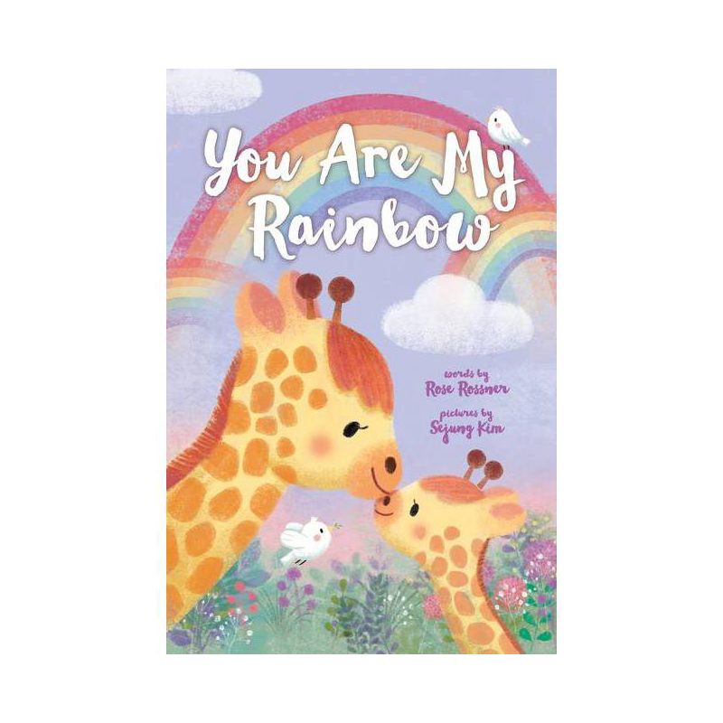 You Are My Rainbow - by Rose Rossner (Board Book), 1 of 4