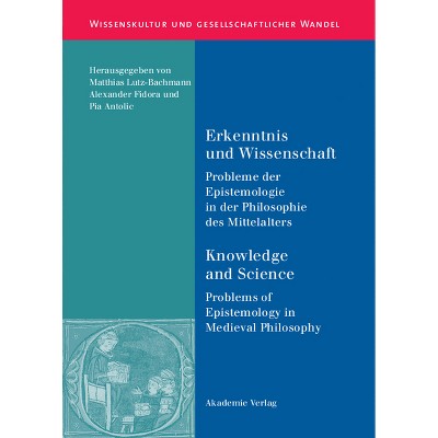 Erkenntnis und Wissenschaft/ Knowledge and Science - (Wissenskultur Und Gesellschaftlicher Wandel) (Hardcover)