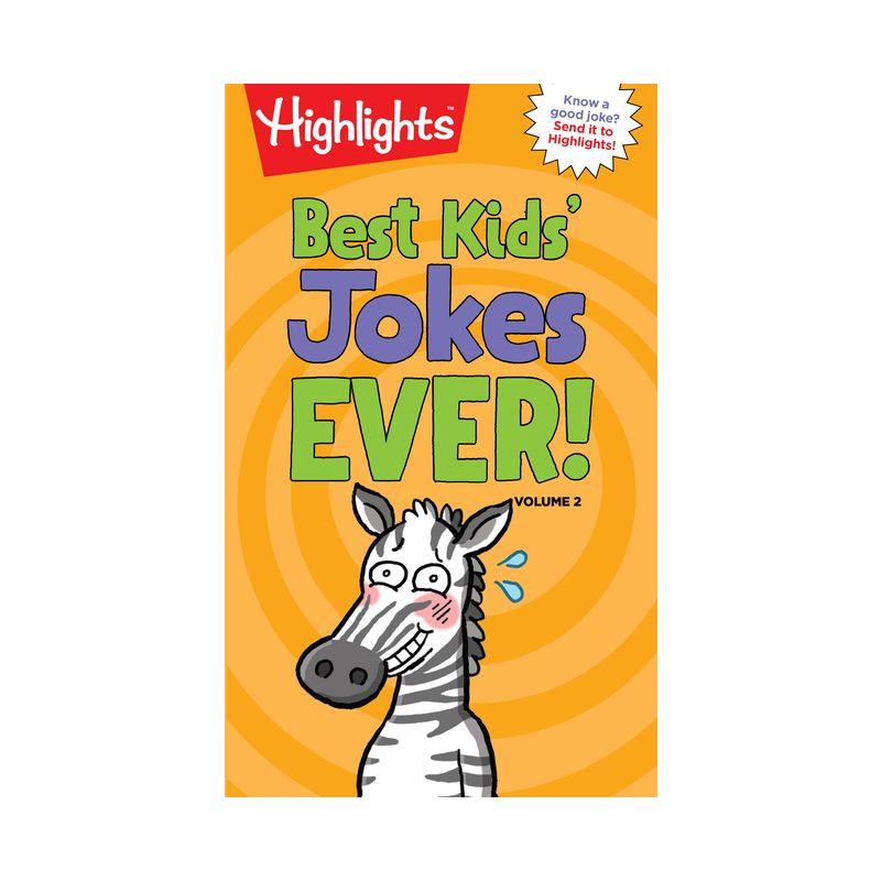 Best Kids' Jokes Ever!, Volume 2 - (Highlights Joke Books) (Paperback), 1 of 2