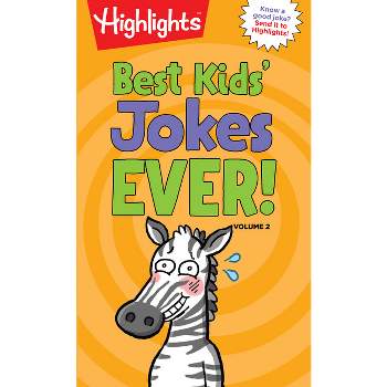 Best Kids' Jokes Ever!, Volume 2 - (Highlights Joke Books) (Paperback)