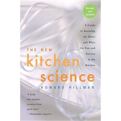 The New Kitchen Science - by  Howard Hillman (Paperback)