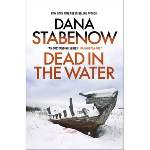Dead in the Water - (Kate Shugak Investigation) by  Dana Stabenow (Paperback) - 1 of 1