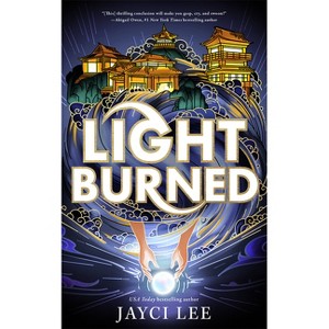 Light Burned - (Realm of Four Kingdoms) by Jayci Lee - 1 of 1