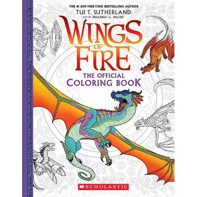 Official Wings of Fire Coloring Book (Media Tie-In) by Tui T. Sutherland - (Paperback)