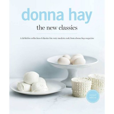 The New Classics - by  Donna Hay (Paperback)