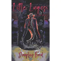 Little Lugosi - by  Douglas Ford (Paperback)