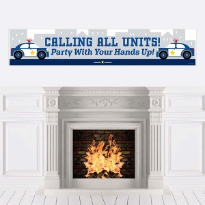 Big Dot of Happiness Calling All Units - Police - Cop Birthday Party or Baby Shower Decorations Party Banner - 1 of 4