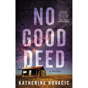 No Good Deed - by  Katherine Kovacic (Paperback) - 1 of 1