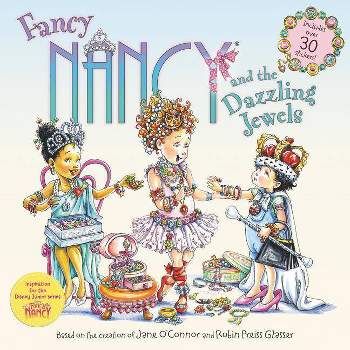 Fancy Nancy and the Dazzling Jewels - by Jane O'Connor (Paperback)