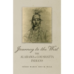 Journey to the West - (Civilization of the American Indian) by  Sheri Marie Shuck-Hall (Paperback) - 1 of 1