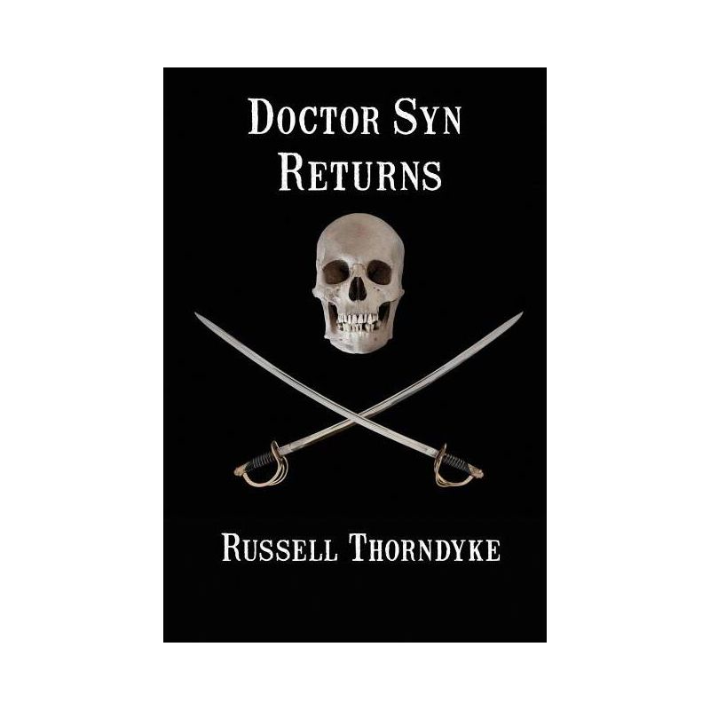 Doctor Syn Returns - by  Russell Thorndyke (Paperback), 1 of 2