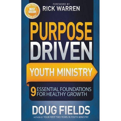  Purpose Driven Youth Ministry - (Youth Specialties (Paperback)) by  Doug Fields (Paperback) 