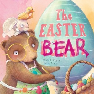 The Easter Bear - by  Michelle Keyes (Paperback) - 1 of 1