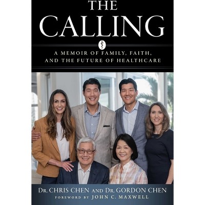 The Calling - by  Christopher Chen & Gordon Chen (Hardcover)