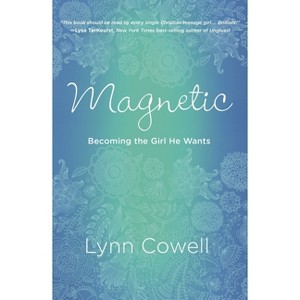 Magnetic - by  Lynn Cowell (Paperback) - 1 of 1