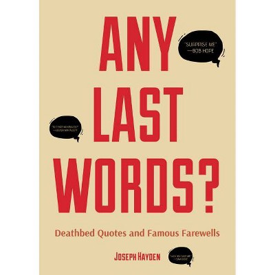 Any Last Words? - by  Joseph Hayden (Paperback)