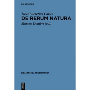 De Rerum Natura Libri VI - (Bibliotheca Scriptorum Graecorum Et Romanorum Teubneriana) by  Titus Lucretius Carus (Paperback) - 1 of 1