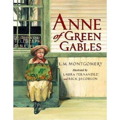 Anne of Green Gables - (Anne of Green Gables Novels) by  L M Montgomery (Hardcover)