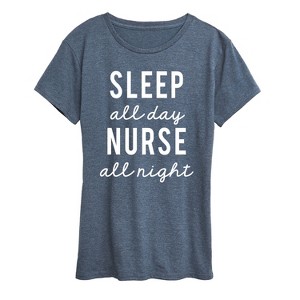 Women's - Instant Message - Sleep All Day Nurse All Night Short Sleeve Graphic T-Shirt - 1 of 4