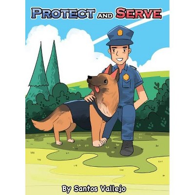 Protect and Serve - Large Print by  Santos Vallejo (Hardcover)