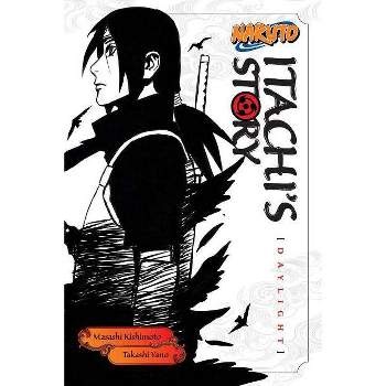 Naruto: Itachi's Story, Vol. 1 - (Naruto Novels) by  Takashi Yano (Paperback)