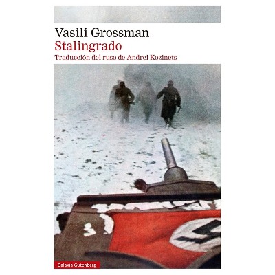 Stalingrado (Stalingrado 1) - by  Vasili Grossman (Hardcover)