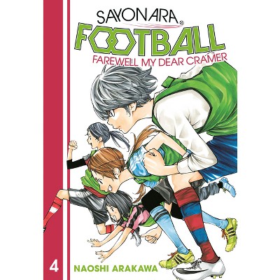 Sayonara, Football 4 - by  Naoshi Arakawa (Paperback)