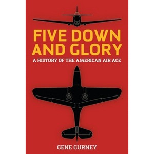 Five Down and Glory - by  Gene Gurney (Paperback) - 1 of 1