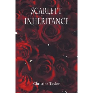 Scarlett - by  Christine Taylor (Paperback) - 1 of 1