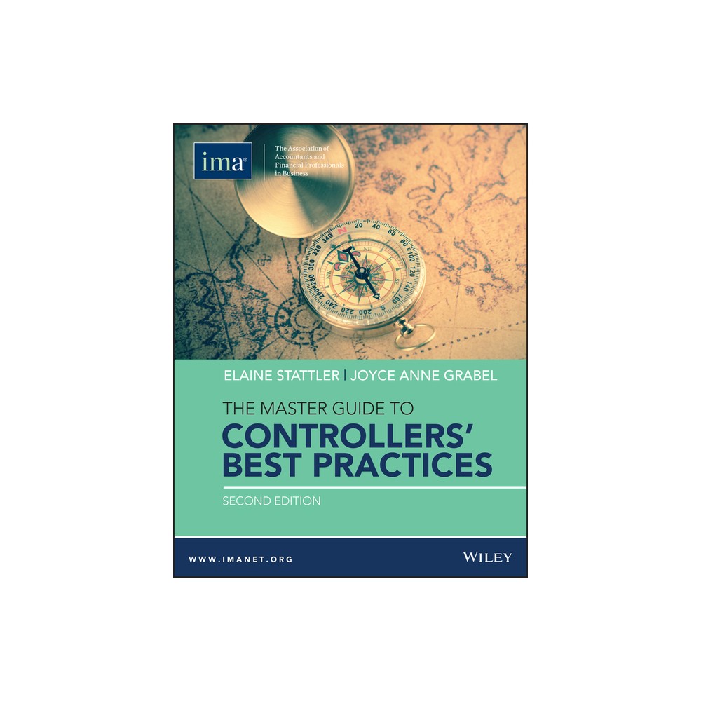 The Master Guide to Controllers' Best Practices - 2nd Edition by Elaine Stattler & Joyce Anne Grabel (Hardcover)