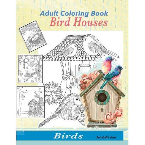 Birds Adult Coloring Book By Annabella Shaw Paperback Target